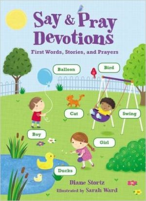 Say & Pray Devotions | Diane Stortz